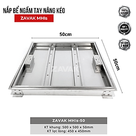 Mua Nắp Bể Ngầm Trong Nhà 50x50cm Inox 304 ZAVAK MHIs-50 Nắp bể nước âm sàn  Nắp hố ga Inox 304