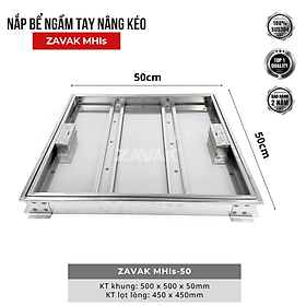 Nắp Bể Ngầm Trong Nhà 50x50cm Inox 304 ZAVAK MHIs-50 Nắp bể nước âm sàn, Nắp hố ga Inox 304