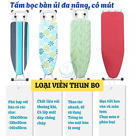 -Áo Bọc Bàn Ủi Hoa Văn Co Giãn Bo Thun Size 35x100cm-50x130cm-50x140cm -Vỏ Bọc Bàn Ủi Chống Trượt Thoáng Khí -Áo Trùm Bàn Ủi Chống Nhiệt Có Thun Cố Định -Tấm Bọc Bàn Là Vải Hoa Cao Cấp Co Giãn