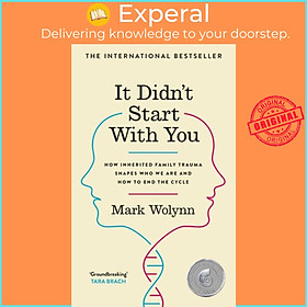 Sách - It Didn't Start With You - How inherited family trauma shapes who we are a by Mark Wolynn (UK edition, paperback)