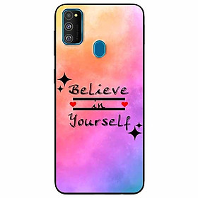 Ốp lưng dành cho Samsung M30s mẫu Believe Your Self