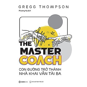 The Master Coach - Con Đường Trở Thành Nhà Khai Vấn Tài Ba -SGB
