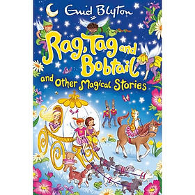 [Download Sách] Rag, Tag and Bobtail and other Magical Stories