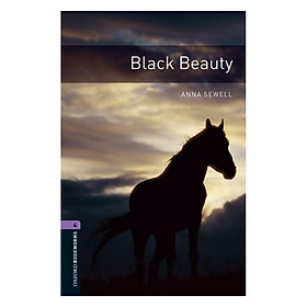 Oxford Bookworms Library (3 Ed.) 4: Black Beauty