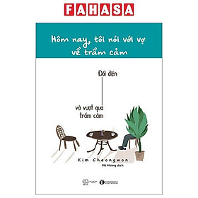 Hôm Nay, Tôi Nói Với Vợ Về Trầm Cảm
