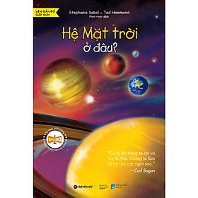 [Download Sách] Hệ Mặt Trời Ở Đâu?