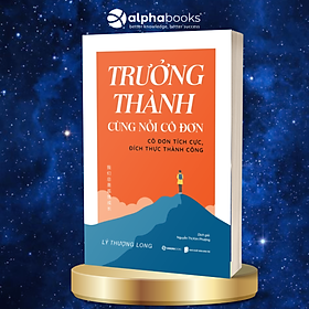 Sách - Trưởng thành cùng nỗi cô đơn