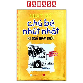 Nhật Ký Chú Bé Nhút Nhát - Tập 9: Kỳ Nghỉ Thảm Khốc (Tái Bản)
