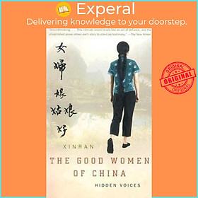 Sách - The Good Women of China : Hidden Voices by Xue Xinran (US edition, paperback)