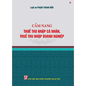 Sách Cẩm nang thuế thu nhập cá nhân, thuế thu nhập doanh nghiệp