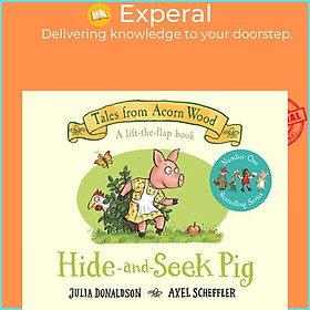 Sách - Hide-and-Seek Pig - A Lift-the-flap Story by Julia Donaldson (UK edition, boardbook)