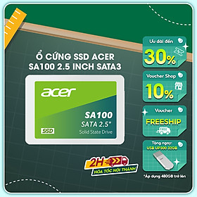 Ổ cứng SSD Acer SA100 SATA 3 3D NAND 120GB - 1920GB - Hàng chính hãng