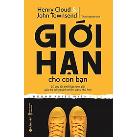 Giới hạn cho con bạn - BẢN QUYỀN - Nhà Xuất Bản Thanh Niên
