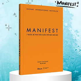 MANIFEST – 7 Bước Để Thay Đổi Cuộc Đời Bạn Mãi Mãi (AZ)