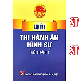 Sách - Luật Thi Hành Án Hình Sự Hiện Hành