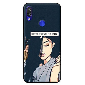 Ốp lưng in cho Xiaomi Redmi Note 7 mẫu Don't Touch My Phone - Hàng chính hãng
