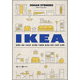 Ikea - Dấu Ấn Thụy Điển Trên Bản Đồ Thế Giới