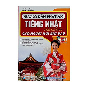 [Tải ebook] Hướng Dẫn Phát Âm Tiếng Nhật Thế Hệ Mới Cho Người Mới Bắt Đầu PDF