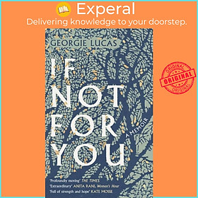 Sách - If Not For You - A Memoir by Georgie Lucas (UK edition, paperback)