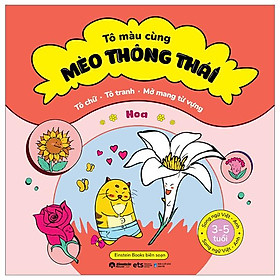Tô Màu Cùng Mèo Thông Thái - Song Ngữ Việt-Anh - Hoa (Dành Cho Trẻ Từ 3-5 Tuổi)