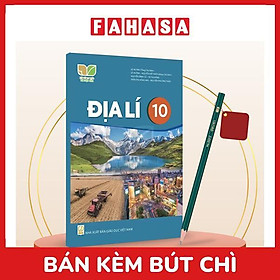 Sách Giáo Khoa Địa Lí 10 (Kết Nối) (Chuẩn) - Kèm Bút Chì