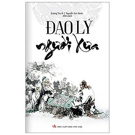 Đạo Lý Người Xưa (Tái Bản 2020)