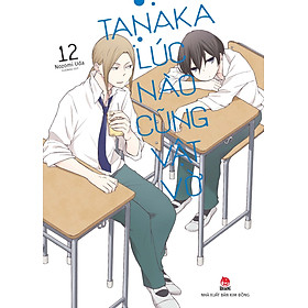 Tanaka lúc nào cũng vật vờ - Tập 12