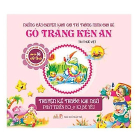 Truyện Kể Trước Khi Ngủ -Cò Trắng Kén Ăn -  Tri Thức Việt -Vanlangbooks
