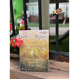 TỪ NHỮNG RUỘNG RAU Ở NÔNG TRẠI CÚC CU - Dy Duyên, Đốm Đốm - NXB Kim Đồng