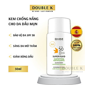 Kem Chống Nắng Kiềm Dầu BABE Super Fluid Mattifying Sunscreen SPF 50 - Double K