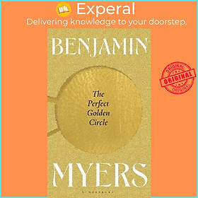 Sách - The Perfect Golden Circle by Benjamin Myers (UK edition, hardcover)