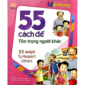 Sách 55 Cách Để Tôn Trọng Người Khác