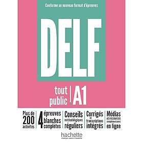 Sách ôn thi DELF trình độ A1 - DELF TOUT PUBLIC - NOUVEAU FORMAT D'EPREUVES (A1) - Hachette