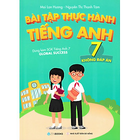 Hình ảnh Bài Tập Thực Hành Tiếng Anh 7 (Không Đáp Án) - Dùng Kèm SGK Tiếng Anh 7 Global Success (2022)_ZEN