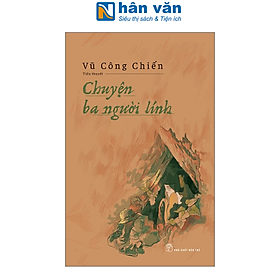 Sách - Chuyện Ba Người Lính