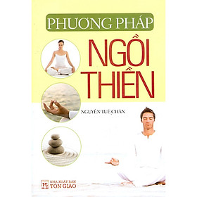 [Download Sách] Phương Pháp Ngồi Thiền (Tái bản)