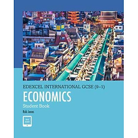 Sách - Pearson Edexcel International GCSE (9-1) Economics Student Book by Rob Jones (UK edition, paperback)