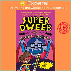 Sách - Super Dweeb vs Count Dorkula by Jess Bradley (UK edition, paperback)