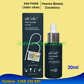 Tinh Chất Dưỡng Sáng Da, Giảm Thâm Nám oh!oh! Skin Health Serum (Niacinamide & Acetyl Glucosamine) (30ml)