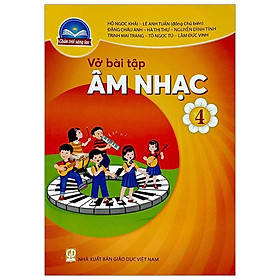 Sách Giáo Khoa Vở Bài Tập Âm Nhạc 4 (Chân Trời) (Chuẩn)