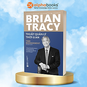 Sách Thuật Quản Lý Thời Gian (Tái Bản)