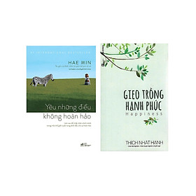 Combo Yêu Những Điều Không Hoàn Hảo + Gieo Trồng Hạnh Phúc (Bộ 2 Cuốn)_NN-THA