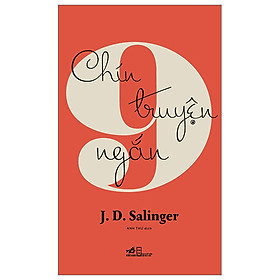 Hình ảnh Sách Chín Truyện Ngắn - J. D. Salinger - Nhã Nam