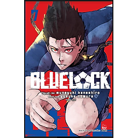 (Tặng kèm Card PVC) BLUE LOCK Tập 7 - Muneyuki Kaneshiro, Yusuke Nomura - Yoda dịch – Nxb Kim Đồng – bìa mềm