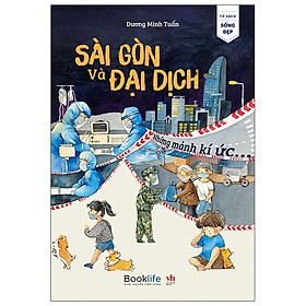 [Download Sách] Sài Gòn và đại dịch - Những mảnh ký ức