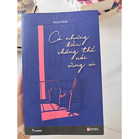 Có những điều chẳng thể nói cùng ai