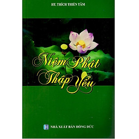 Sách - Niệm Phật Thập Yếu - Chính Thông Book