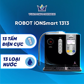Máy Lọc Nước Điện Giải Ion Kiềm ROBOT IonSmart 1313 Chức Năng Nóng Thông Minh - Hàng Chính Hãng