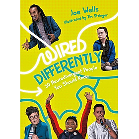 Sách - Wired Differently - 30 Neurodivergent People You Should Know by Joe Wells Tim Stringer (UK edition, paperback)