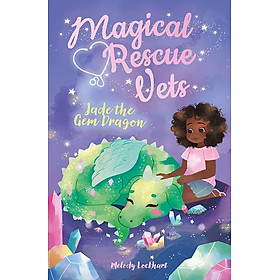 Magical Rescue Vets: Jade the Gem Dragon